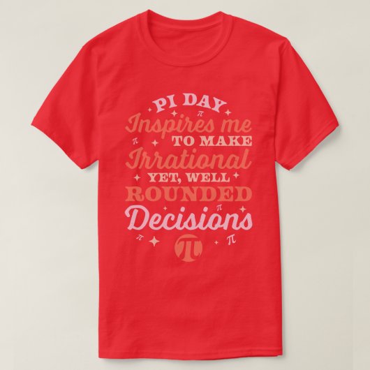 パイ日インスパイア私の不合理な数学の恋人P Tシャツ (デザイン正面)