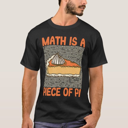 パイ日数学ギークジョーク数学はパイの一部である Tシャツ (正面)