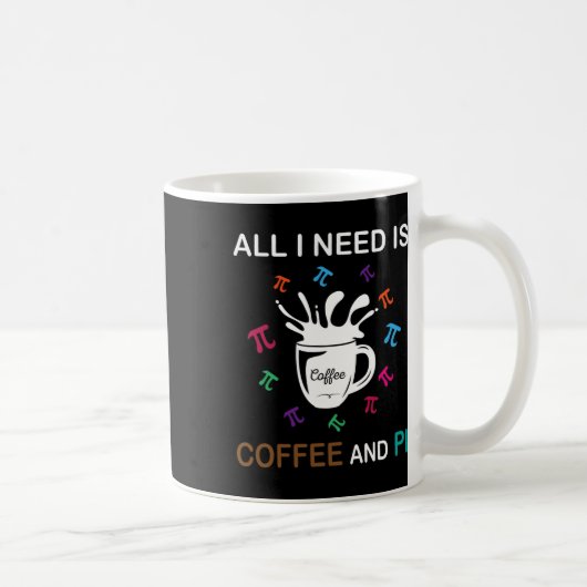 パイ日私が必要なのはコーヒーとパイだけ コーヒーマグカップ (右)