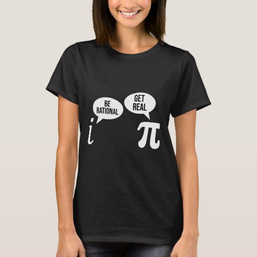 パイ日Be Rational Get 実在Math式Te Tシャツ (正面)