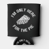 パイ私はパイのためだけにここにいるおもしろい 缶クーラー (正面)