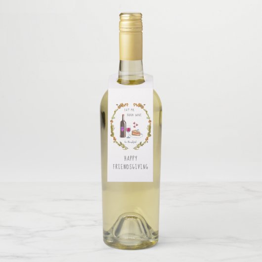パイ食べ、ワインを飲む、感謝する | サンクスギビング ボトルネックタグ (ボトル)