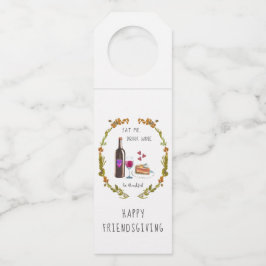 パイ食べ、ワインを飲む、感謝する | サンクスギビング ボトルネックタグ