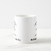 "パウダーの日は友達いらない" コーヒーマグカップ (中央)