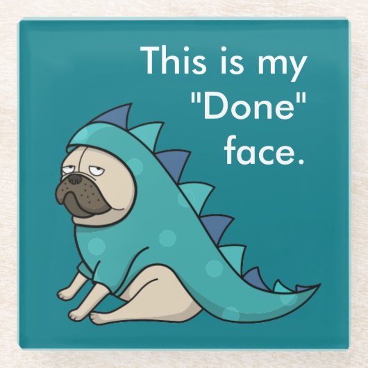 パグおもしろいドッグプガザウルスが「完了」  ガラスコースター (正面)