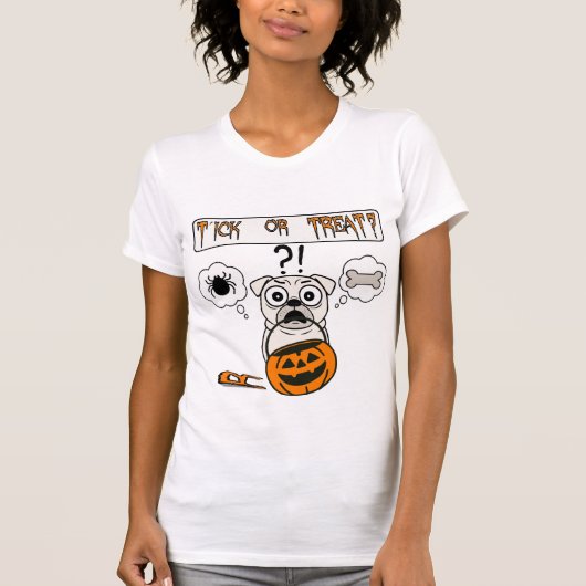 パグおもしろいハロウィーンのティックまたは治療 Tシャツ (正面)