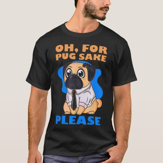 パグのためにもお願い Tシャツ (正面)