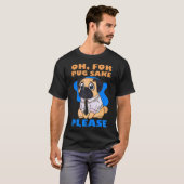 パグのためにもお願い Tシャツ (正面フル)