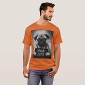 パグのマグショット パグ ライフ Tシャツ (正面フル)