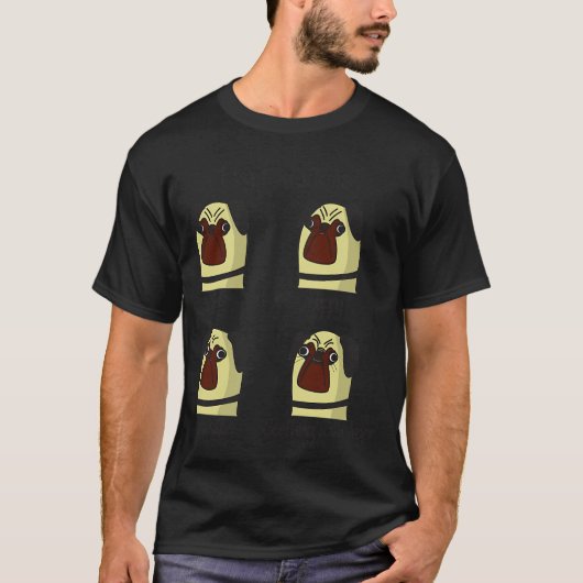 パグの感情 Tシャツ (正面)