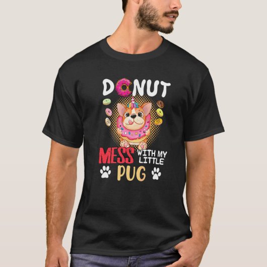 パグの飼い主ユニセックスTシャツ 面白いパグ好きのドーナツ Tシャツ (正面)