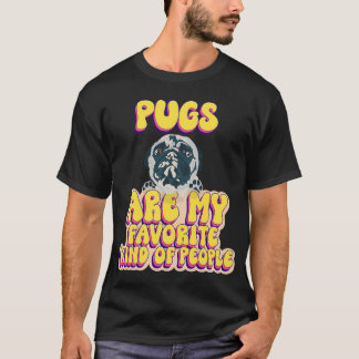パグは私の一番好きなタイプの人です 可愛いパグの子犬 Tシャツ
