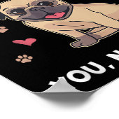 パグは私を幸せにする あなたはそうでもない 面白いパグ犬だよ ポスター (角)