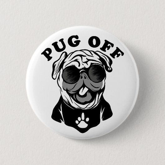 パグオフ | Pugおもしろい愛好家のためのPunユーモア 缶バッジ (正面)