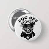 パグオフ | Pugおもしろい愛好家のためのPunユーモア 缶バッジ (正面&裏面)
