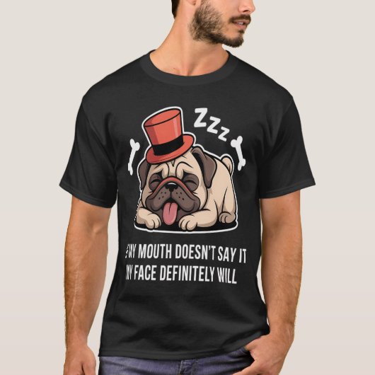 パグ好きのための面白いパグの名言 ユーモア 犬好き 寝るのが好きなパグ Tシャツ (正面)