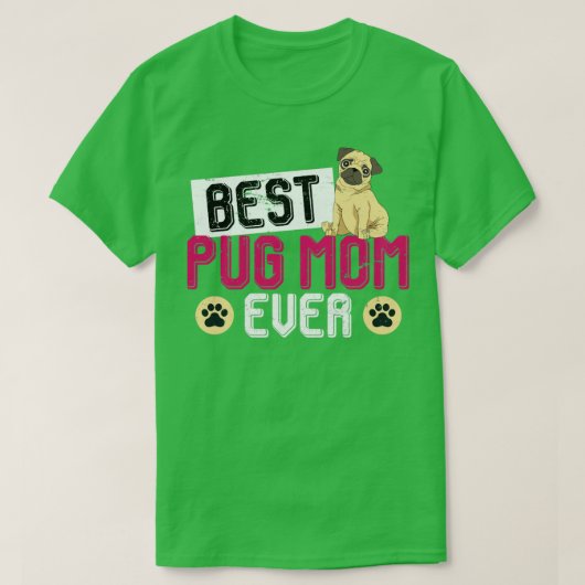 パグ最高のママEver Dog Lover Pug Tシャツ (デザイン正面)