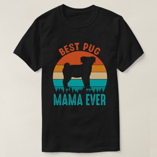 パグ最高のマ・エバーヴィンテージ Tシャツ (デザイン正面)