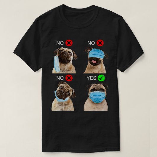 パグ犬どのように衣服顔マスクパおもしろいグ恋人 Tシャツ (デザイン正面)
