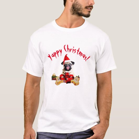 パグ犬のヤッピーおもしろいクリスマス Tシャツ (正面)