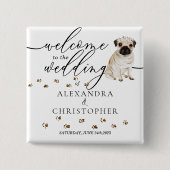 パグ犬 かわいい子 ウェディングパーティへようこそ 缶バッジ (正面)
