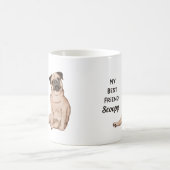 パグ 犬 私の親友 オーダーメイド ネーム コーヒー モーフィングマグカップ (中央)