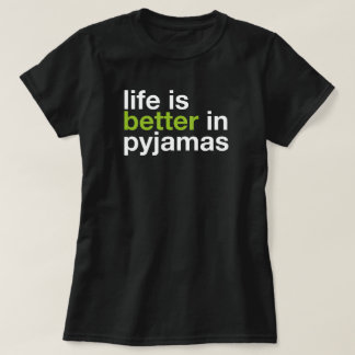 パジャマで過ごす時間が最高 - ミニマルなタイポグラフィTシャツ Tシャツ