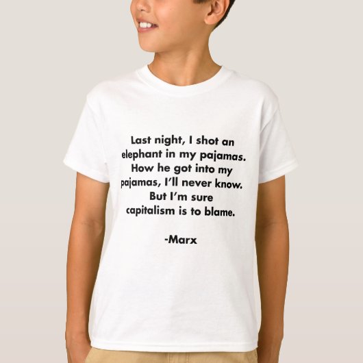 パジャマの中の象…面白いマルクス主義の名言Tシャツ Tシャツ (正面)