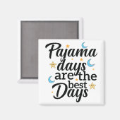 パジャマ日は最高のワークスクールへの日衣服である マグネット (正面/裏面)