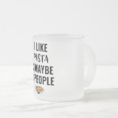 パスタが好きだし、3人も好きかもしれない フロストグラスマグカップ (正面右)