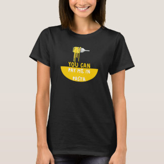パスタで払って Foodie Tシャツ