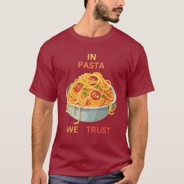 パスタは信頼できる Tシャツ