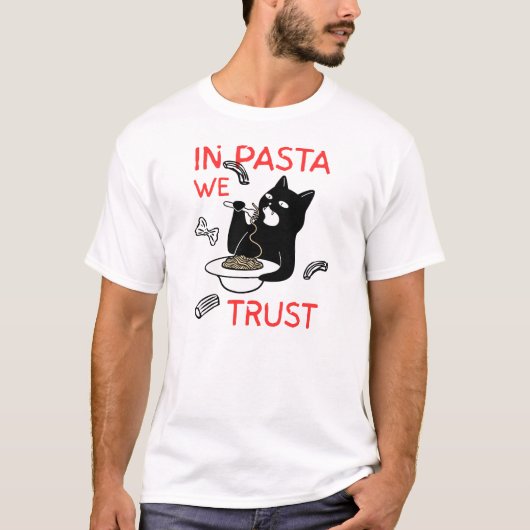 パスタを信じろ – 笑える猫好きTシャツ Tシャツ (正面)