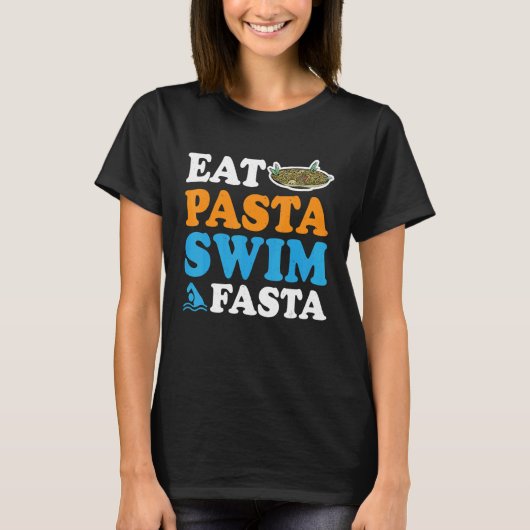 パスタを食べて速く泳げ Tシャツ (正面)