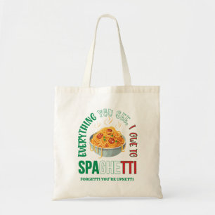 パスタ私はスパゲッティのユーモアに負うすべてを見る トートバッグ