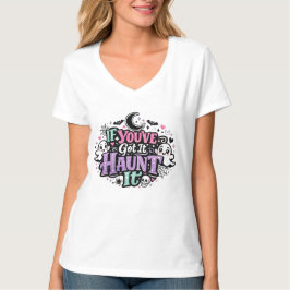 パステルゴスハロウィンギフト If You've Got It Haunt It Tシャツ