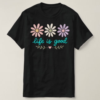 パステルダイジー フローラル , ライフ イズ グッド フラワー , ボヘミアン Tシャツ