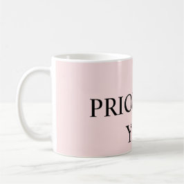 パステルピンクのMinimal Prioritize You 引用 コーヒーマグカップ