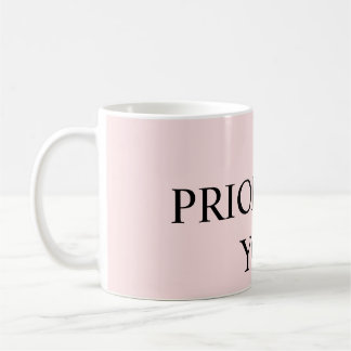 パステルピンクのMinimal Prioritize You 引用 コーヒーマグカップ