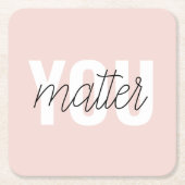 パステルモダンピンクユーマターインスピレーション引用文 スクエアペーパーコースター (正面)