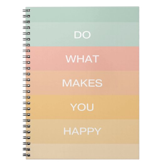 パステル前向き引用文Do What Makes You Happy ノートブック (正面)