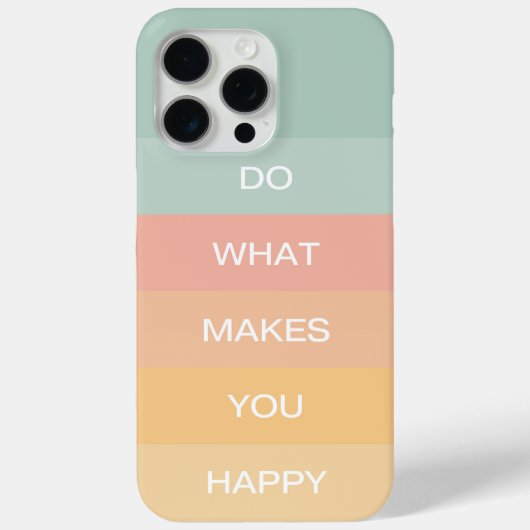 パステル前向き引用文Do What Makes You Happy Case-Mate iPhoneケース (裏面)