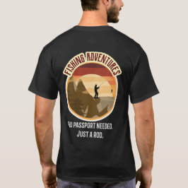 パスポートは不要。ただの釣り竿だけで。フィッシングアドベンチャー Tシャツ
