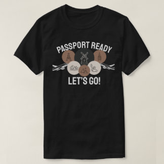 パスポート準備完了、出発進行! Tシャツ