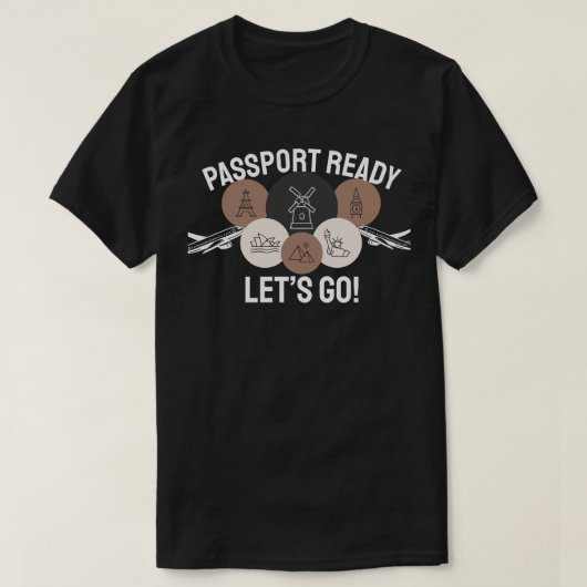 パスポート準備完了、出発進行! Tシャツ (デザイン正面)