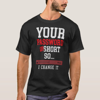 パスワードが短すぎましたサイバーセキュリティエンジニア Tシャツ