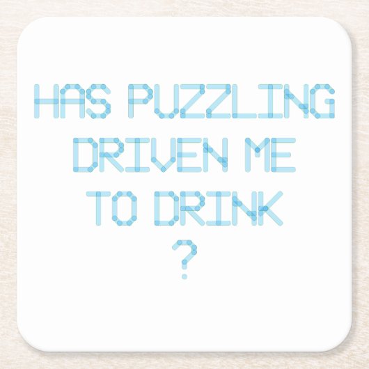 パズルのせいで飲み水が流されたのか？ スクエアペーパーコースター (正面)