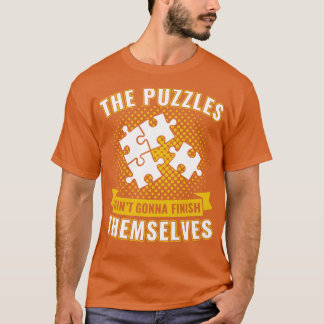 パズルは自分でプズを終おもしろいわらせる Tシャツ