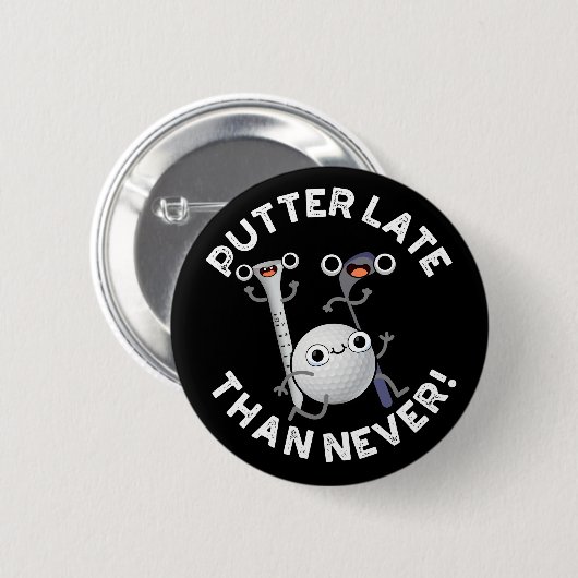 パターが決してゴルフおもしろいプンダークBGより後 缶バッジ (正面&裏面)