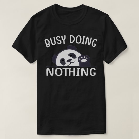 パタ忙しンかわいいこと何もしなおもしろいい Tシャツ (デザイン正面)